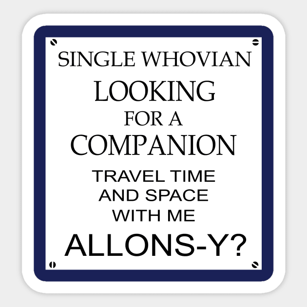 Single Whovian(Allons-y Ver) Sticker by illproxy